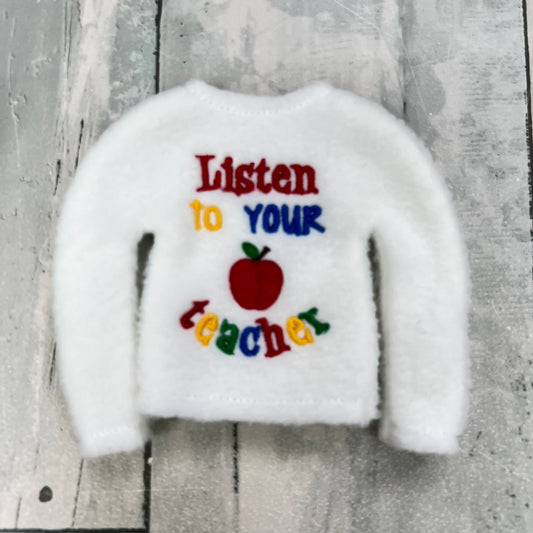 Listen To Your Teacher Elf Sweater