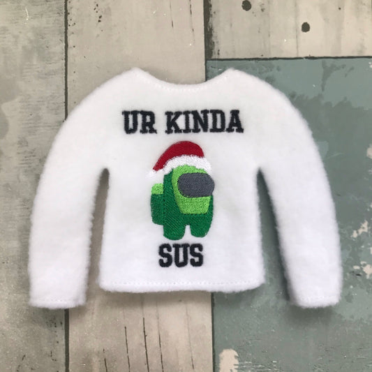 Ur Kinda Sus Elf Sweater