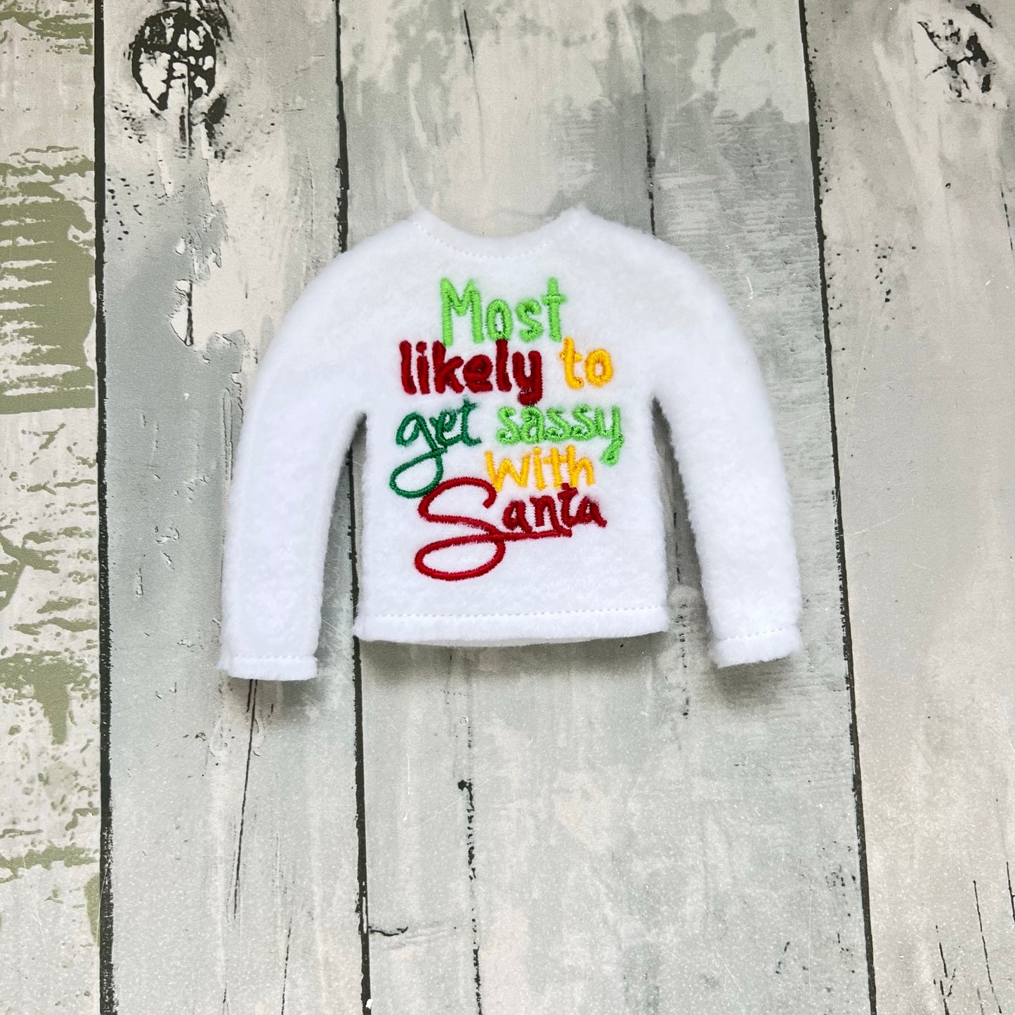 Most Likely to Get Sassy With Santa Elf Sweater
