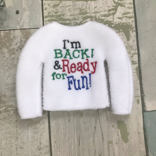 I'm Back & Ready For Fun Elf Sweater