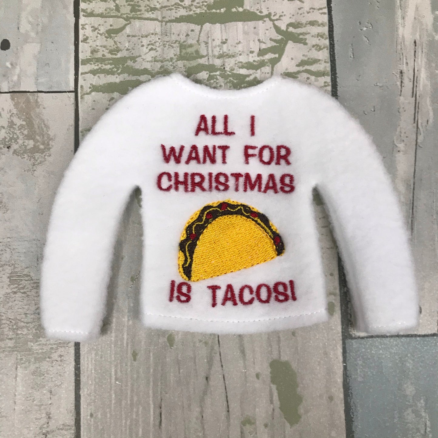 All I Want For Christmas is Tacos Elf Sweater