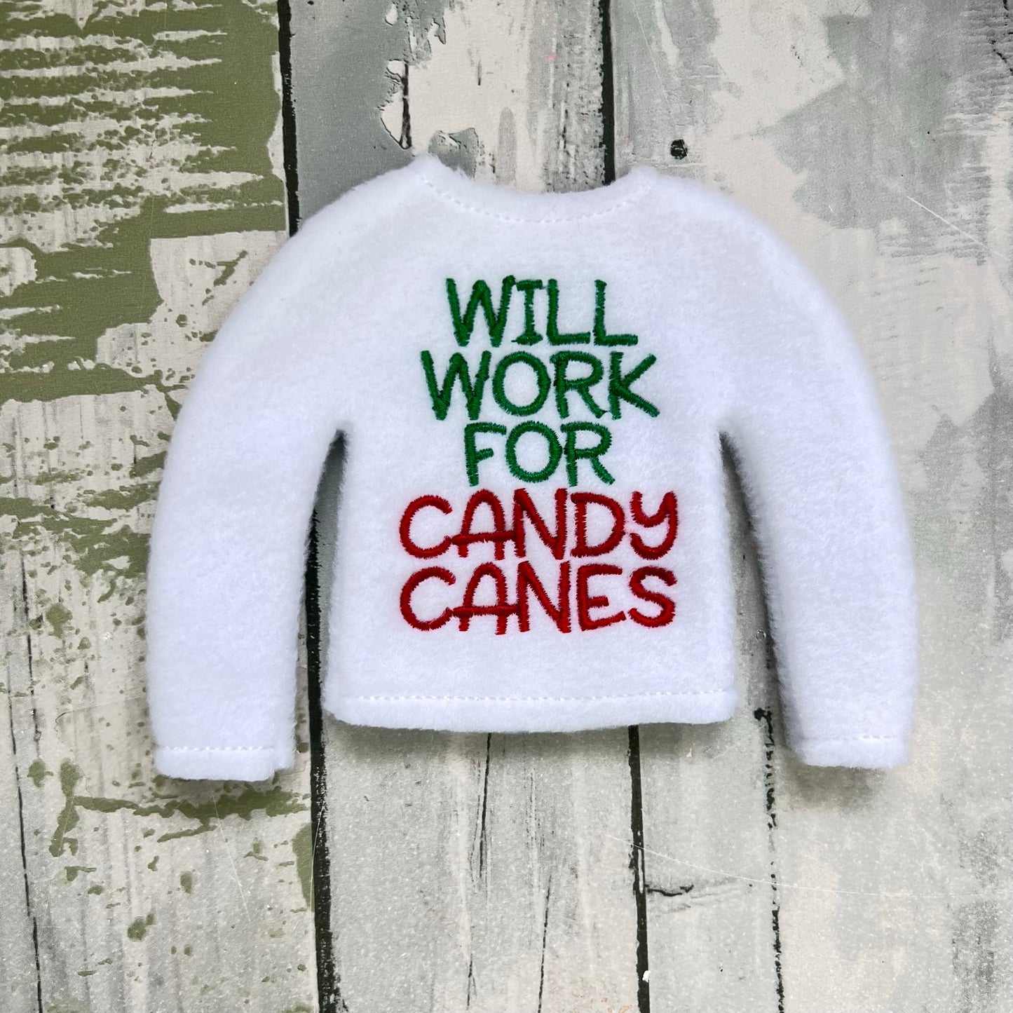 Will Work For Candy Canes Elf Sweater