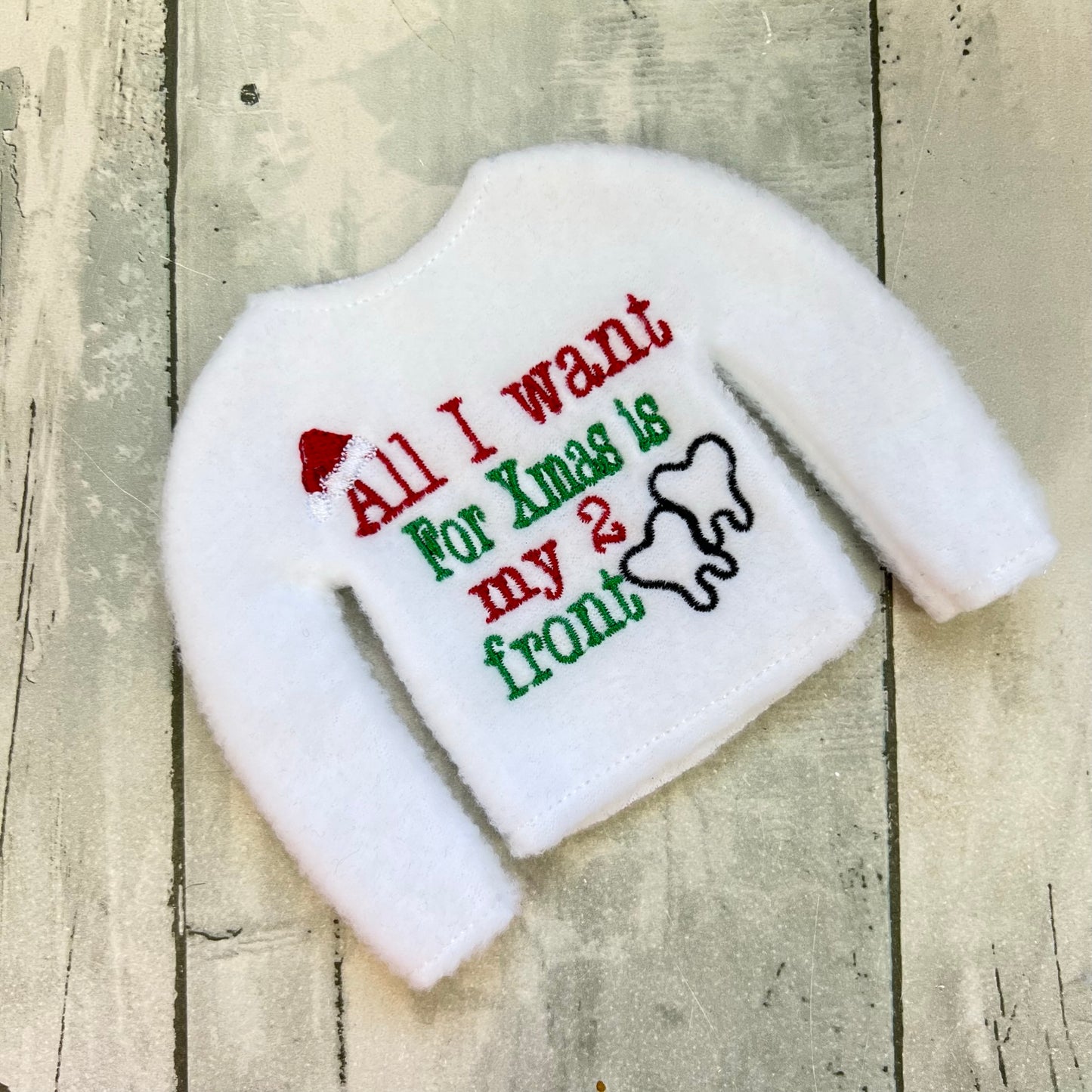 All I Want For Christmas is my 2 Front Teeth Elf Sweater
