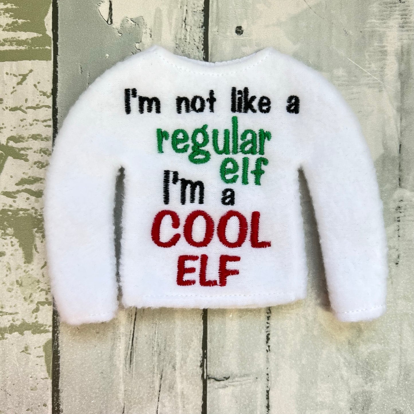 I'm Not Like a Regular Elf, I'm A Cool Elf Sweater