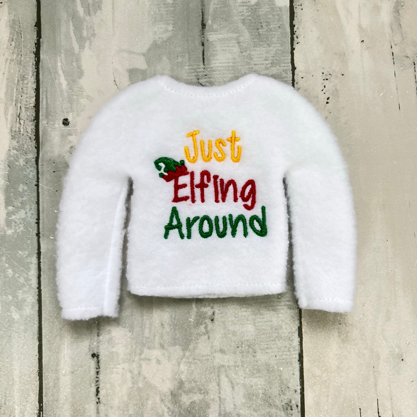Just Elfing Around Elf Sweater